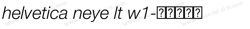 helvetica neye lt w1字体转换